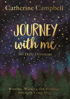 Utazz velem - 365 napi áhítat - Journey with Me - 365 Daily Devotions