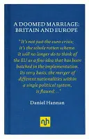 A halálra ítélt házasság: Nagy-Britannia és Európa - Doomed Marriage: Britain and Europe