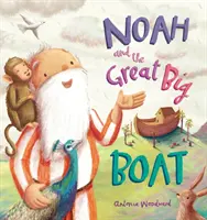 Noé és a nagy hajó - Noah and the Great Big Boat