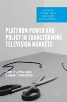 Platformhatalom és politika a televíziós piacok átalakulásában - Platform Power and Policy in Transforming Television Markets