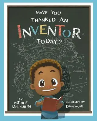 Megköszönted ma egy feltalálónak? - Have You Thanked an Inventor Today?