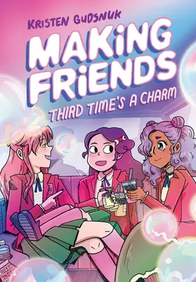 Making Friends: Harmadszorra szerencsés (Making Friends #3), 3 - Making Friends: Third Time's a Charm (Making Friends #3), 3