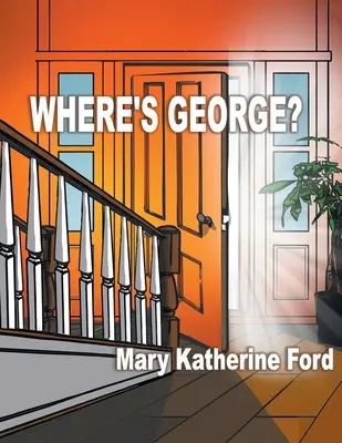 Hol van George? - Where's George?