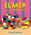 Elmer és Szuper-El - Elmer and Super El