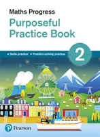 Maths Progress Purposeful Practice Book 2 Second Edition - Második kiadás - Maths Progress Purposeful Practice Book 2 Second Edition