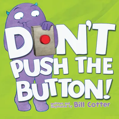 Ne nyomd meg a gombot! - Don't Push the Button!