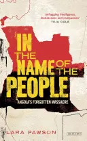 A nép nevében: Angola elfeledett mészárlása - In the Name of the People: Angola's Forgotten Massacre