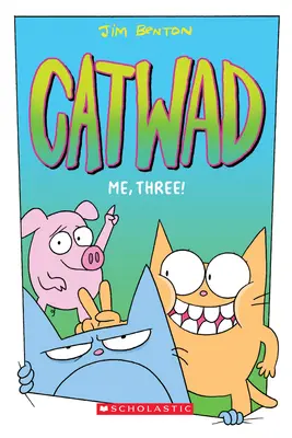 Én, három! (Catwad #3), 3 - Me, Three! (Catwad #3), 3