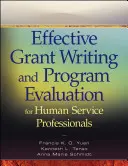 Hatékony támogatásírás és programértékelés a humánszolgáltatási szakemberek számára - Effective Grant Writing and Program Evaluation for Human Service Professionals