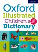 Oxford illusztrált gyermekszótár - Oxford Illustrated Children's Dictionary