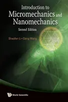 Bevezetés a mikromechanikába és nanomechanikába (2. kiadás) - Introduction to Micromechanics and Nanomechanics (2nd Edition)