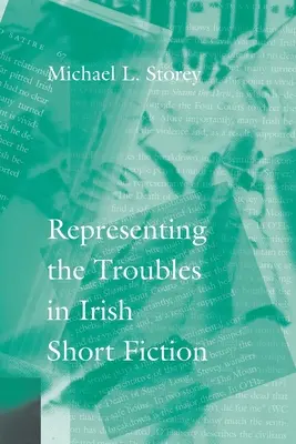 A bajok ábrázolása az ír novellákban - Representing the Troubles in Irish Short Fiction