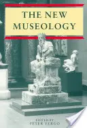 Nová muzeologie - New Museology