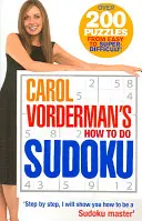 Carol Vorderman: Hogyan csináljunk Sudokut? - Carol Vorderman's How To Do Sudoku