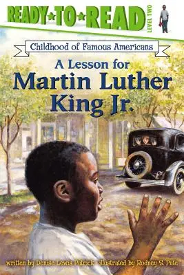 Egy lecke Martin Luther King Jr. számára: Ready-To-Read 2. szint - A Lesson for Martin Luther King Jr.: Ready-To-Read Level 2