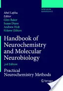 A neurokémia és molekuláris neurobiológia kézikönyve: Gyakorlati neurokémiai módszerek - Handbook of Neurochemistry and Molecular Neurobiology: Practical Neurochemistry Methods