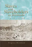 Rabszolgák és rabszolgatartók Bermudán, 1616-1782, 1. - Slaves and Slaveholders in Bermuda, 1616-1782, 1