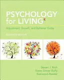 Pszichológia az életért: Alkalmazkodás, növekedés és viselkedés ma - Psychology for Living: Adjustment, Growth, and Behavior Today