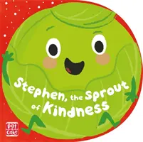 Stephen, a kedvesség csírája - Stephen, the Sprout of Kindness