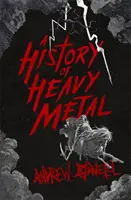 A Heavy Metal története - A History of Heavy Metal