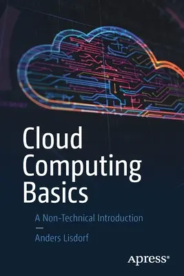 Felhőalapú számítástechnika alapjai: A Non-Technical Introduction - Cloud Computing Basics: A Non-Technical Introduction