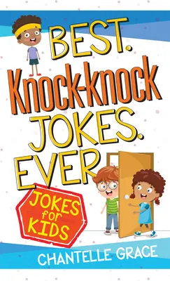 Best Knock-Knock Jokes Ever: Viccek gyerekeknek - Best Knock-Knock Jokes Ever: Jokes for Kids