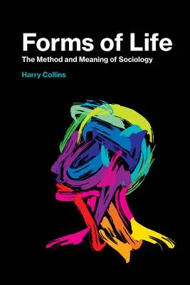 Az élet formái: A szociológia módszere és értelme - Forms of Life: The Method and Meaning of Sociology