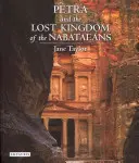 Petra és a nabateusok elveszett királysága - Petra and the Lost Kingdom of the Nabataeans