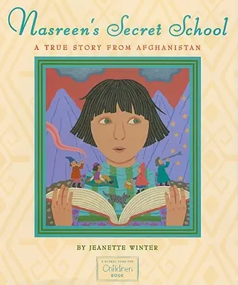 Nasreen titkos iskolája: Egy igaz történet Afganisztánból - Nasreen's Secret School: A True Story from Afghanistan