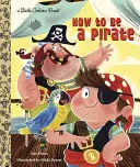 Hogyan legyek kalóz - How to Be a Pirate