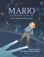 Mario és a lyuk az égen: Hogyan mentette meg egy kémikus a bolygónkat? - Mario and the Hole in the Sky: How a Chemist Saved Our Planet