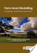 Farmszintű modellezés: Technika, alkalmazások és politika - Farm-Level Modelling: Techniques, Applications and Policy