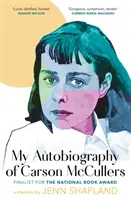 Carson McCullers önéletrajza - My Autobiography of Carson McCullers