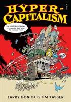 Hiperkapitalizmus - a modern gazdaság, annak értékei és hogyan változtassuk meg őket - Hyper-Capitalism - the modern economy, its values, and how to change them