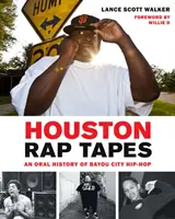 Houston Rap Tapes: Ústní historie hip-hopu v Bayou City - Houston Rap Tapes: An Oral History of Bayou City Hip-Hop