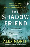 Árnyékbarát - A Richard & Judy bestseller szerzőjének új, lebilincselő pszichológiai thrillere A suttogó ember című regényéből. - Shadow Friend - The gripping new psychological thriller from the Richard & Judy bestselling author of The Whisper Man