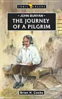 John Bunyan: Egy zarándok utazása - John Bunyan: Journey of a Pilgrim