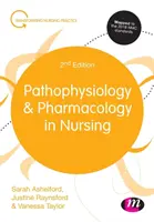 Patofiziológia és farmakológia az ápolásban - Pathophysiology and Pharmacology in Nursing