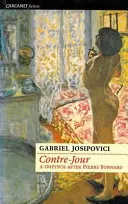 Contre-Jour - Triptichon Pierre Bonnard után - Contre-Jour - A triptych after Pierre Bonnard