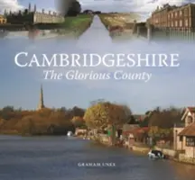 Cambridgeshire - A dicsőséges megye - Cambridgeshire - The Glorious County