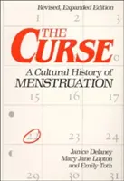 Az átok: A menstruáció kultúrtörténete - The Curse: A Cultural History of Menstruation