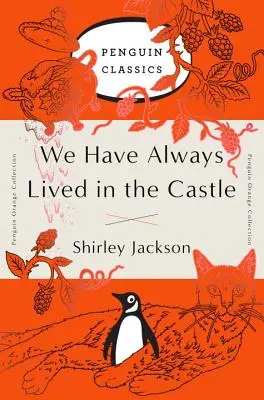 Mindig is a kastélyban éltünk: (Penguin Orange Collection) - We Have Always Lived in the Castle: (Penguin Orange Collection)