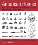 Amerikai otthonok: A hazai építészet illusztrált enciklopédiája - American Homes: The Landmark Illustrated Encyclopedia of Domestic Architecture