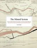 A Minard-rendszer: Charles-Joseph Minard teljes statisztikai grafikája - The Minard System: The Complete Statistical Graphics of Charles-Joseph Minard