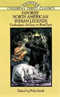 Kedvenc észak-amerikai indián legendák - Favorite North American Indian Legends