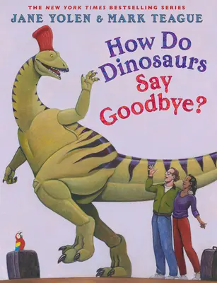 Hogyan köszönnek el a dinoszauruszok? - How Do Dinosaurs Say Goodbye?