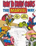 Hogyan rajzoljunk képregényeket a „Marvel” módon - How to Draw Comics the 