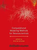 Számítógépes modellezési módszerek idegtudósok számára - Computational Modeling Methods for Neuroscientists
