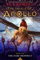 A sötét prófécia (Apolló próbái, a második könyv) - The Dark Prophecy (Trials of Apollo, the Book Two)