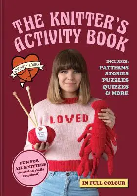 The Knitter's Activity Book: Minták, történetek, rejtvények, kvízek és még sok más - The Knitter's Activity Book: Patterns, Stories, Puzzles, Quizzes & More